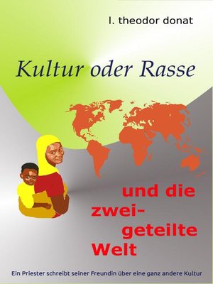 cover image of Kultur oder Rasse und die zweigeteilte Welt